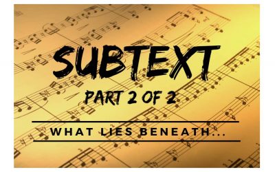 Subtext: What Lies Beneath (Part 2 of 2)